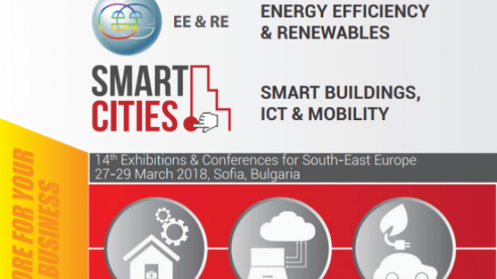 IT IS TIME FOR MORE BUSINESS, FOR MORE RESOURCE EFFICIENCY - Bulgaria welcomes you at EE&RE, Smart Cities & Save the Planet 2018