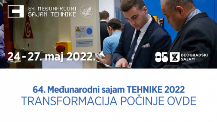 64. Međunarodni sajam tehnike i tehničkih dostignuća - od 24. do 27. maja 2022. godine