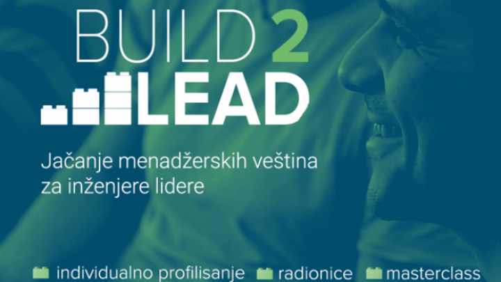 Jačanje menadžerskih veština za inženjere lidere - Otvorene prijave za Build2Lead program u NTP Beograd