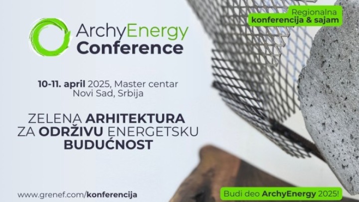 Sajam & konferencija ArchyEnergy 2025: Zelena i održiva arhitektura, građevinska industrija